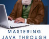 Mastering Java through Biology