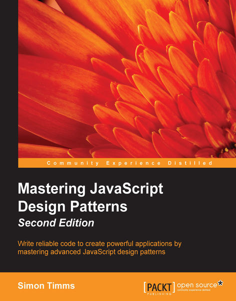 Mastering JavaScript Design Patterns   Second Edit...