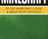 Minecraft 70 Top Minecraft House Seeds Ideas E