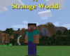 Minecraft Adventures A Strange World