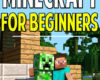 Minecraft Beginners Guide