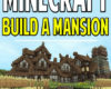 Minecraft Build a Mansion