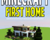 Minecraft First Home