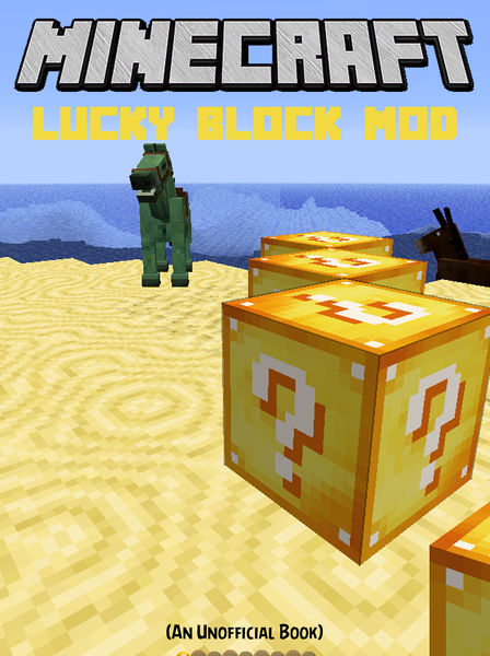 Minecraft: Lucky Block Mod Guide for Pocket Editio...