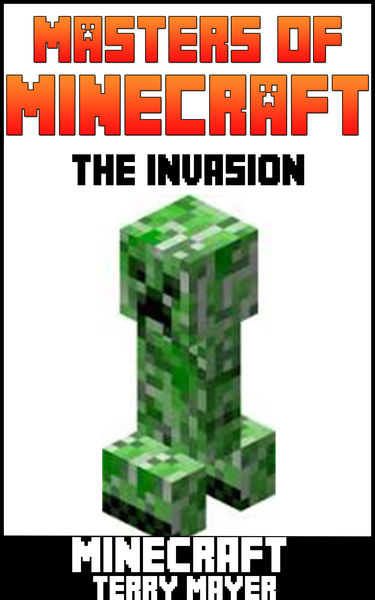 Minecraft: Masters of Minecraft   The Invasion