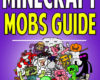 Minecraft Mobs Monsters Guide Everything You Ne
