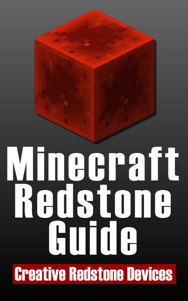Minecraft Redstone Guide: 20 Amazing, Creative Red...