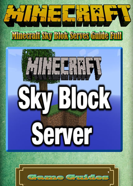 Minecraft Sky Blok Serves Guide Full