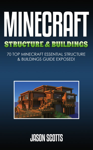 Minecraft Structure & Buildings: 70 Top Minecraft ... 1 Minecraft Structure & Buildings: 70 Top Minecraft ...