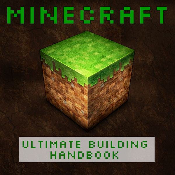 Minecraft Ultimate Buildings Handbook