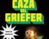 Minecraft. A la caza del griefer