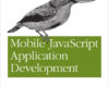 Mobile JavaScript Application Development