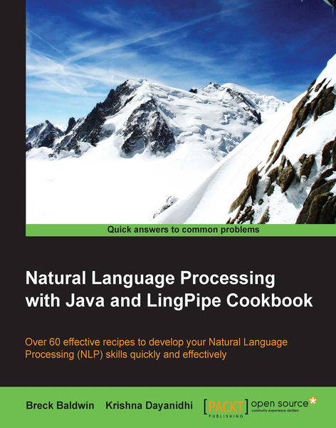 Natural Language Processing with Java and LingPipe...
