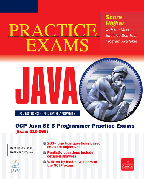 OCP Java SE 6 Programmer Practice Exams (Exam 310 ...