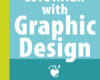 Our Eternal Love Affair With Graphic Design
