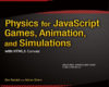 Physics for JavaScript Games Animation and Simul