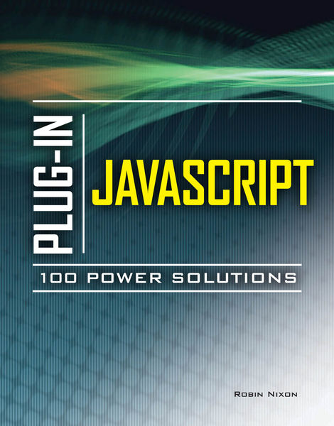 Plug In JavaScript 100 Power Solutions