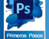 Primeros Pasos con Photoshop