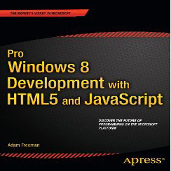 Pro Windows 8 Development with HTML5 and JavaScrip...