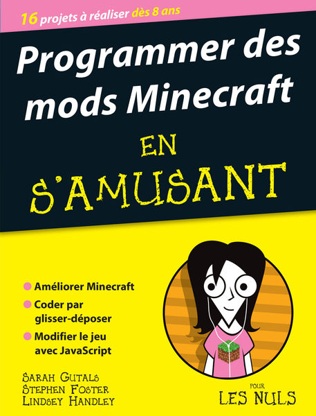 Programmer des mods Minecraft en samusant, pour l...