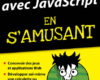 Programmer en samusant avec JavaScript Pour les N