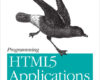 Programming HTML5 Applications