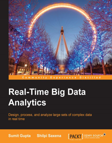 Real Time Big Data Analytics