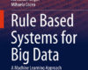 Rule Based Systems for Big Data