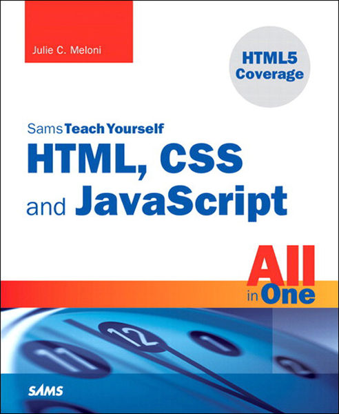 Sams Teach Yourself HTML, CSS, and JavaScript All ...