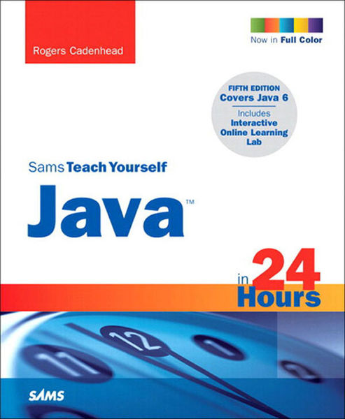 Sams Teach Yourself Java in 24 Hours, 5/e