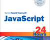 Sams Teach Yourself JavaScript in 24 Hours 5e