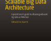 Scalable Big Data Architecture