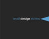 Small Design Story