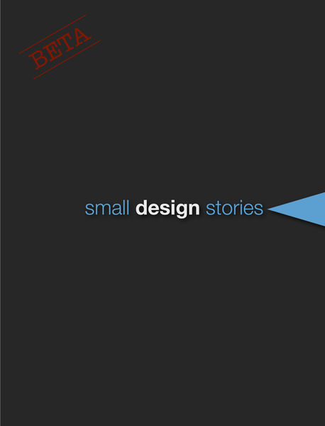 Small Design Story