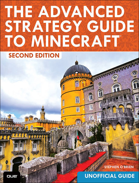 The Advanced Strategy Guide to Minecraft, 2/e