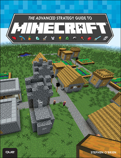 The Advanced Strategy Guide to Minecraft
