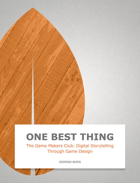 The Game Makers Club: Digital Storytelling Through... 1 The Game Makers Club: Digital Storytelling Through...