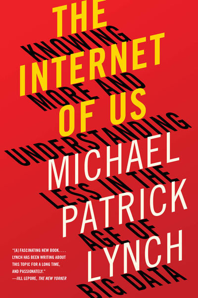 The Internet of Us: Knowing More and Understanding...