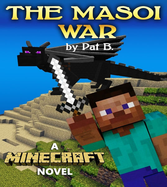 The Masoi War: A Minecraft Novel