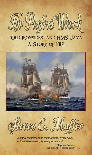 The Perfect Wreck   Old Ironsides and HMS Java: A ...