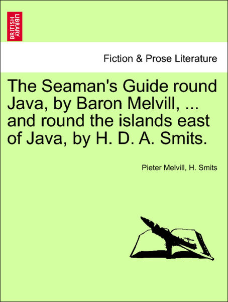 The Seamans Guide round Java, by Baron Melvill, ....