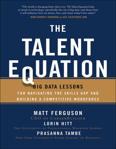 The Talent Equation: Big Data Lessons for Navigati...