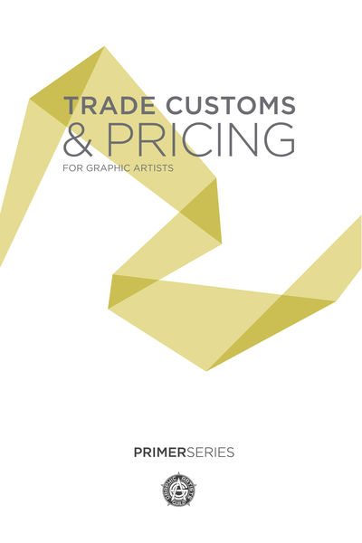 Trade Customs & Pricing Guidelines for Graphic Art...