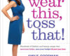 Wear This Toss That