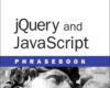 jQuery and JavaScript Phrasebook