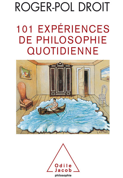 101 Expériences de philosophie quotidienne 1 101 Expériences de philosophie quotidienne