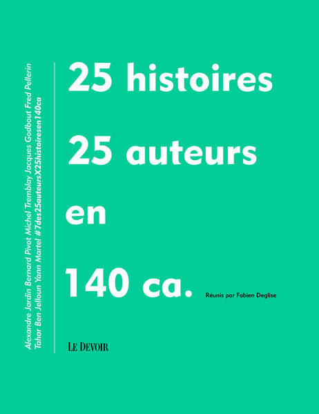 25 histoires, 25 auteurs en 140 ca.