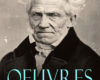 arthur schopenhauer oeuvres majeures ledition i