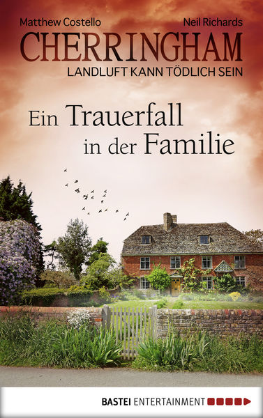 Cherringham - Ein Trauerfall in der Familie 1 Cherringham Ein Trauerfall in der Familie