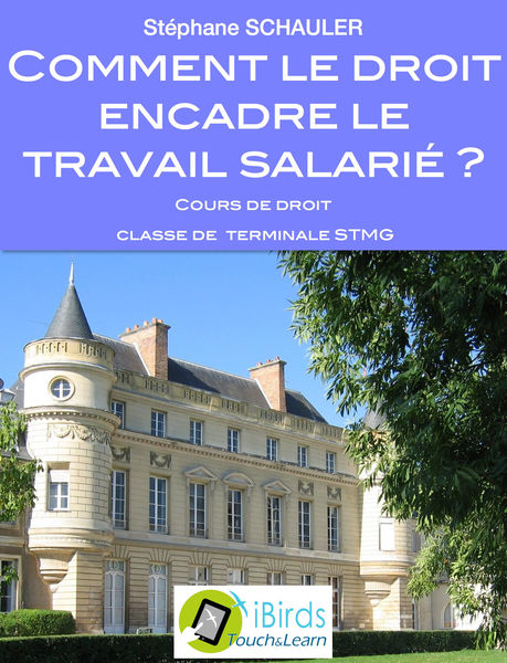 Comment le droit encadre le travail salarié ?